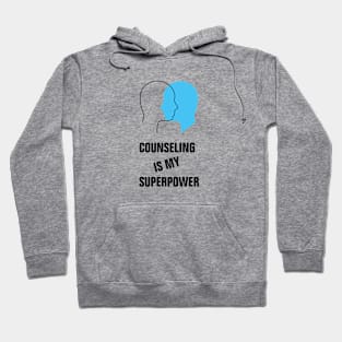 Counseling is my superpower Hoodie